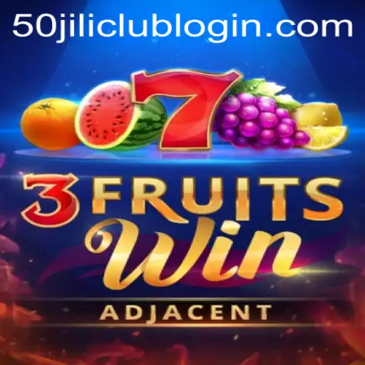 Explore the Exciting World of 3FruitsWin and 50jili Club Login