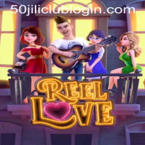Discover the Excitement of ReelLove and Navigate the 50jili Club Login