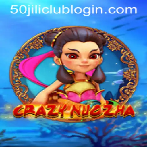 Exploring CrazyNuoZha: A Compelling Adventure with the 50jili Club